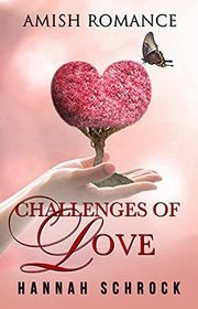 Book cover for "Challenges of Love" by Hannah Schrock