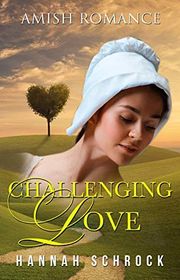 Book cover for "Challenging Love" by Hannah Schrock