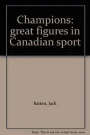 Book cover for "Champions" by Jack Batten