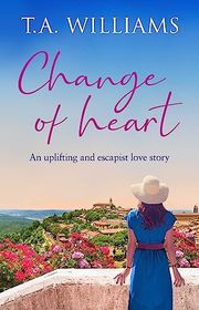 Book cover for "Change of Heart" by TA Williams