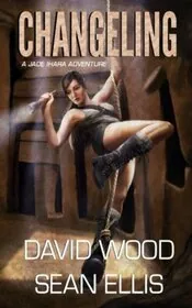 Book cover for "Changeling" by David Wood