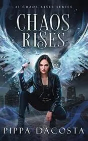 Book cover for "Chaos Rises" by Pippa DaCosta
