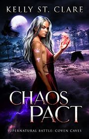 Book cover for "Chaos Pact" by Kelly St Clare