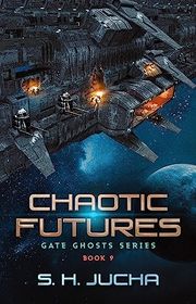 Book cover for "Chaotic Futures" by SH Jucha