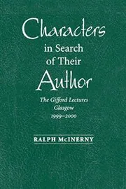 Book cover for "Characters in Search of Their Author" by Ralph McInerny