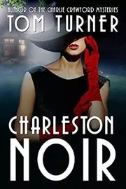 Book cover for "Charleston Noir" by Tom Turner