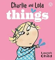 Charlie And Lola's Things