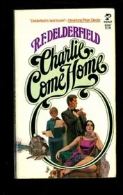 Charlie, Come Home / Come Home Charlie and Face Them