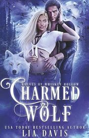 Book cover for "Charmed Wolf" by Lia Davis
