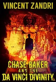 Book cover for "Chase Baker and the Da Vinci Divinity" by Vincent Zandri