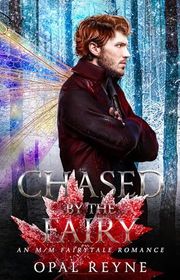 Book cover for "Chased by the Fairy" by Opal Reyne