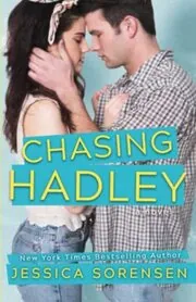 Book cover for "Chasing Hadley" by Jessica Sorensen