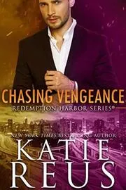 Book cover for "Chasing Vengeance" by Katie Reus