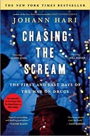 Book cover for "Chasing the Scream" by Johann Hari