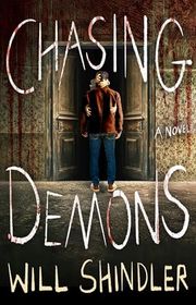 Book cover for "Chasing Demons" by Will Shindler