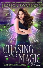 Book cover for "Chasing Magic" by Jessica Sorensen