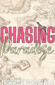 Book cover for "Chasing Paradise" by Jessica Gadziala