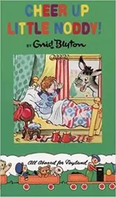 Cheer Up Little Noddy!