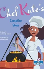 Book cover for "Chef Kate's Campfire Stew" by Laurie Friedman