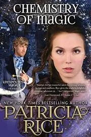 Book cover for "Chemistry of Magic" by Patricia Rice
