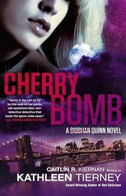 Book cover for "Cherry Bomb" by Caitlin R Kiernan