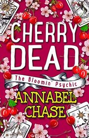 Book cover for "Cherry Dead" by Annabel Chase