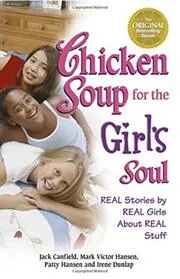 Chicken Soup for the Girl's Soul: Real Stories by Real Girls About Real Stuff