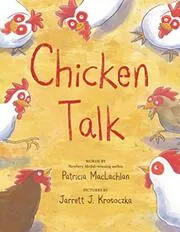 Book cover for "Chicken Talk" by Patricia MacLachlan