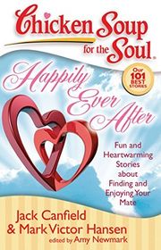 Book cover for "Chicken Soup for the Soul: Happily Ever After" by Jack Canfield