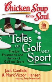 Book cover for "Chicken Soup for the Soul: Tales of Golf and Sport" by Jack Canfield