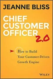 Book cover for "Chief Customer Officer 2.0" by Jeanne Bliss