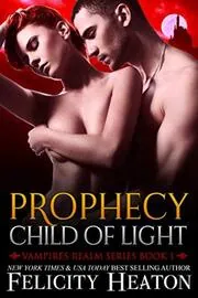 Book cover for "Child of Light" by Felicity Heaton