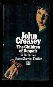 Book cover for "Children of Despair" by John Creasey
