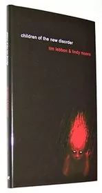 Book cover for "Children of the New Disorder" by Tim Lebbon