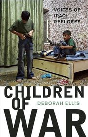 Book cover for "Children of War" by Deborah Ellis