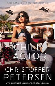 Book cover for "Chill Factor" by Christoffer Petersen