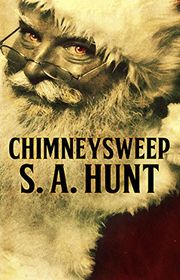 Book cover for "Chimneysweep" by SA Hunt