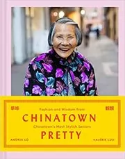 Book cover for "Chinatown Pretty" by Andria Lo