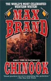 Book cover for "Chinook" by Max Brand