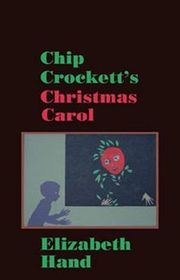 Book cover for "Chip Crockett's Christmas Carol" by Elizabeth Hand