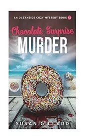 Chocolate Surprise and Murder