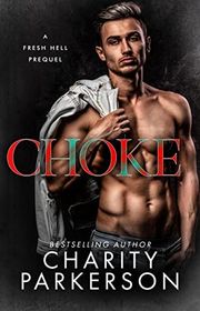 Book cover for "Choke" by Charity Parkerson