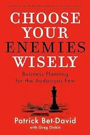 Book cover for "Choose Your Enemies Wisely"