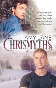 Book cover for "ChrisMyths" by Amy Lane
