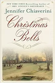 Book cover for "Christmas Bells" by Jennifer Chiaverini