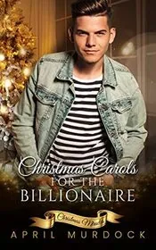Christmas Carols for the Billionaire