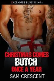 Christmas Comes Butch Once a Year