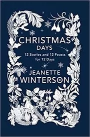 Book cover for "Christmas Days" by Jeanette Winterson