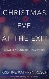 Book cover for "Christmas Eve at the Exit" by Kristine Kathryn Rusch