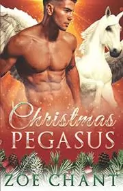 Book cover for "Christmas Pegasus" by Zoe Chant